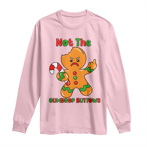 Not The Gumdrop Buttows Long Sleeve Shirt Funny Christmas Gingerbread Man Meme TS14 Light Pink Print Your Wear