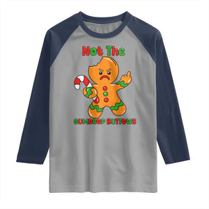 Not The Gumdrop Buttows Raglan Shirt Funny Christmas Gingerbread Man Meme TS14 Sport Gray Navy Print Your Wear