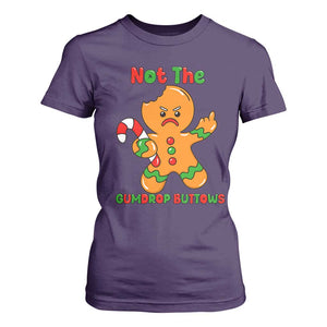 Not The Gumdrop Buttows T Shirt For Women Funny Christmas Gingerbread Man Meme TS14 Purple Print Your Wear