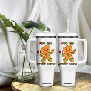 Not The Gumdrop Buttows Tumbler With Handle Funny Christmas Gingerbread Man Meme TS14 Print Your Wear