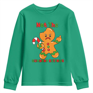 Not The Gumdrop Buttows Youth Sweatshirt Funny Christmas Gingerbread Man Meme TS14 Irish Green Print Your Wear