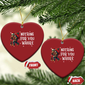 Funny Bigfoot Santa Xmas Christmas Ornament Nothing For You Whore Merry Squatchmas TS14 Heart Red Print Your Wear