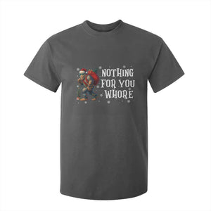 Funny Bigfoot Santa Christmas T Shirt For Kid Nothing For You Whore Merry Squatchmas TS14 Dark Heather Print Your Wear