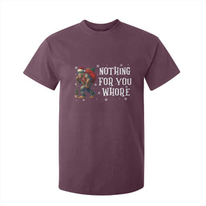 Funny Bigfoot Santa Christmas T Shirt For Kid Nothing For You Whore Merry Squatchmas TS14 Maroon Print Your Wear