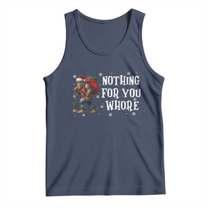 Funny Bigfoot Santa Christmas Tank Top Nothing For You Whore Merry Squatchmas TS14 Navy Print Your Wear