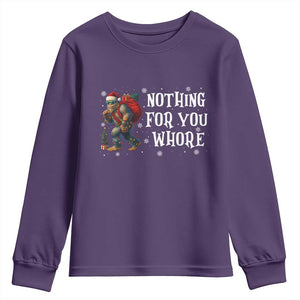 Funny Bigfoot Santa Christmas Youth Sweatshirt Nothing For You Whore Merry Squatchmas TS14 Purple Print Your Wear