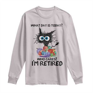 Funny Retired Cat Crochet Long Sleeve Shirt What Day Is Today Who Cares I Am Retired TS14 Ice Gray Print Your Wear