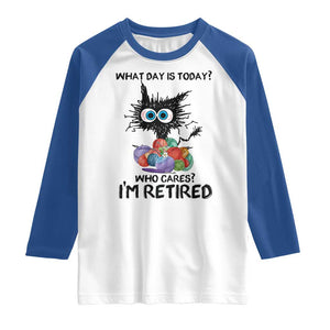 Funny Retired Cat Crochet Raglan Shirt What Day Is Today Who Cares I Am Retired TS14 White Royal Print Your Wear