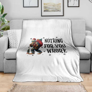 Funny Bigfoot Christmas Throw Blanket Nothing For You Whore Sasquatch TS14 Print Your Wear