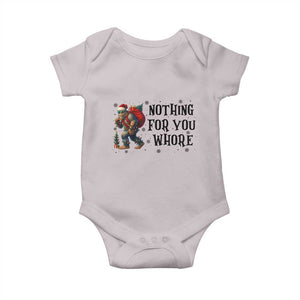 Funny Bigfoot Christmas Baby Onesie Nothing For You Whore Sasquatch TS14 Ice Gray Print Your Wear