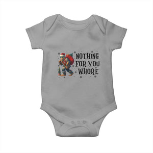 Funny Bigfoot Christmas Baby Onesie Nothing For You Whore Sasquatch TS14 Sport Gray Print Your Wear