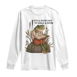 Frog Classic Books Long Sleeve Shirt It Is A Good Day To Read A Book TS14 White Print Your Wear