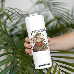 Frog Classic Books Skinny Tumbler It Is A Good Day To Read A Book TS14 Print Your Wear