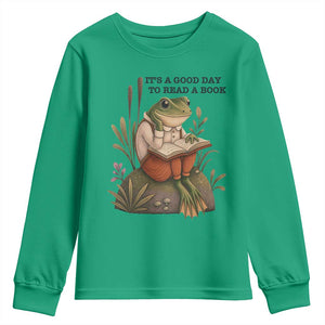 Frog Classic Books Youth Sweatshirt It Is A Good Day To Read A Book TS14 Irish Green Print Your Wear