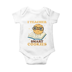 I Teach Smart Cookies Baby Onesie Funny Teacher TS14 White Print Your Wear