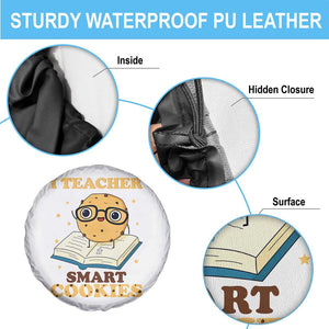 I Teach Smart Cookies Spare Tire Cover Funny Teacher TS14 Print Your Wear