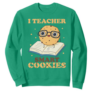 I Teach Smart Cookies Sweatshirt Funny Teacher TS14 Irish Green Print Your Wear