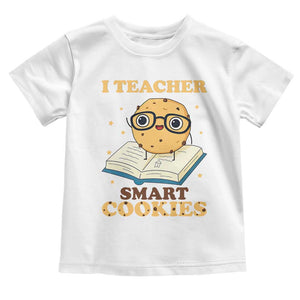 I Teach Smart Cookies Toddler T Shirt Funny Teacher TS14 White Print Your Wear