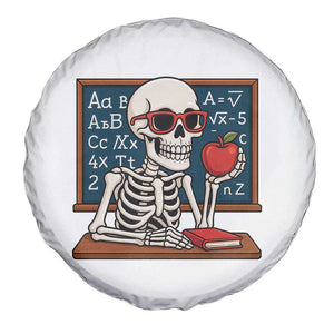 I Will Just Wait Until It Is Quite Spare Tire Cover Funny Skeleton Teacher TS14 Print Your Wear