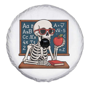 I Will Just Wait Until It Is Quite Spare Tire Cover Funny Skeleton Teacher TS14 Print Your Wear