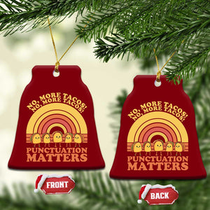 Funny Taco English Teacher Ceramic Ornament No More Tacos Punctuation Matters TS14 Print Your Wear