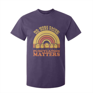 Funny Taco English Teacher T Shirt For Kid No More Tacos Punctuation Matters TS14 Purple Print Your Wear
