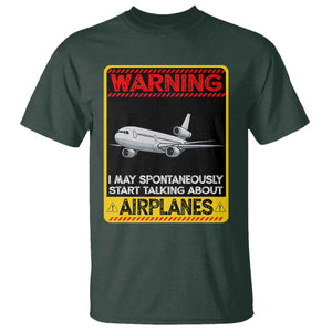 Funny Pilot T Shirt Warning May Spontaneously Talk About Airplanes TS14 Dark Forest Green Print Your Wear