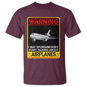 Funny Pilot T Shirt Warning May Spontaneously Talk About Airplanes TS14 Maroon Print Your Wear