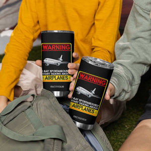 Funny Pilot Tumbler Cup Warning May Spontaneously Talk About Airplanes TS14 Print Your Wear