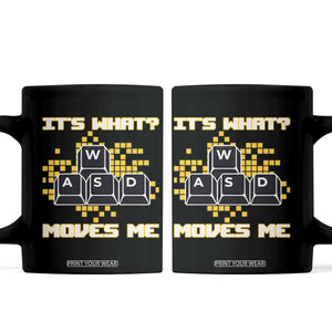 Funny PC Gamer Gaming Coffee Mug It Is What Moves Me TS14 Black Print Your Wear