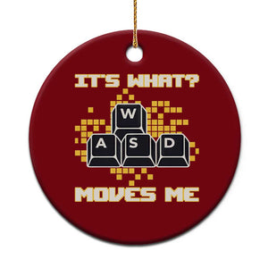 Funny PC Gamer Gaming Ceramic Ornament It Is What Moves Me TS14 1pc Red Print Your Wear