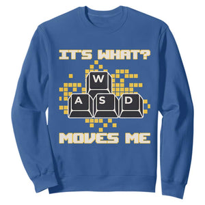 Funny PC Gamer Gaming Sweatshirt It Is What Moves Me TS14 Royal Blue Print Your Wear