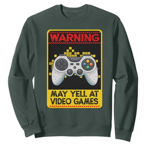 Funny Video Gamer Sweatshirt Warning May Yell At Video Games TS14 Dark Forest Green Print Your Wear