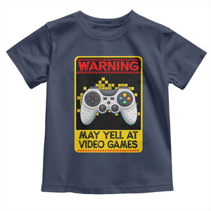 Funny Video Gamer Toddler T Shirt Warning May Yell At Video Games TS14 Navy Print Your Wear