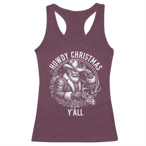 Cowboy Santa Claus Racerback Tank Top Howdy Christmas Y'all Western Country TS14 Maroon Print Your Wear