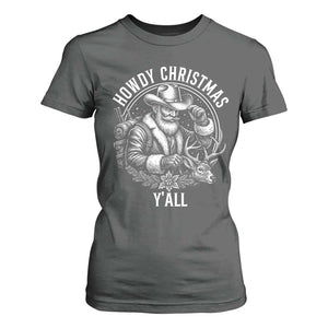 Cowboy Santa Claus T Shirt For Women Howdy Christmas Y'all Western Country TS14 Dark Heather Print Your Wear