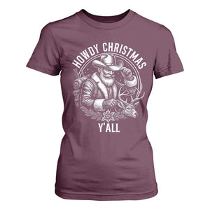 Cowboy Santa Claus T Shirt For Women Howdy Christmas Y'all Western Country TS14 Maroon Print Your Wear