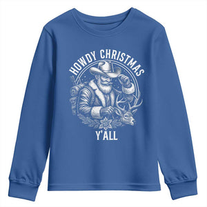 Cowboy Santa Claus Youth Sweatshirt Howdy Christmas Y'all Western Country TS14 Royal Blue Print Your Wear