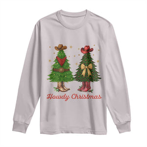 Howdy Christmas Long Sleeve Shirt Cowboy Western Country Xmas TS14 Ice Gray Print Your Wear