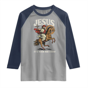 Funny Cowboy Jesus Christmas Raglan Shirt It Is Your Birthday TS14 Sport Gray Navy Print Your Wear