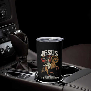 Funny Cowboy Jesus Christmas Tumbler Cup It Is Your Birthday TS14 Print Your Wear