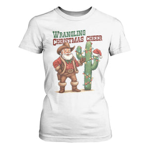Funny Santa Cowboy T Shirt For Women Wrangling Christmas Cheer TS14 White Print Your Wear
