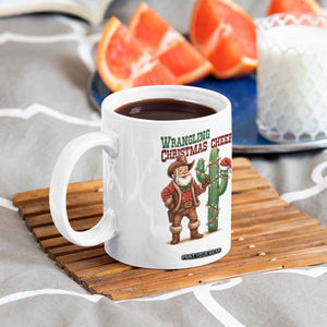 Funny Santa Cowboy Coffee Mug Wrangling Christmas Cheer TS14 Print Your Wear