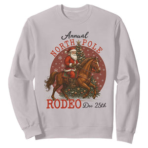 Cowboy Santa Christmas Sweatshirt Annual North Pole Rodeo Dec 25th TS14 Ice Gray Print Your Wear