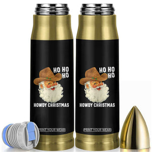 Cowboy Santa Christmas Bullet Tumbler Ho Ho Ho Howdy Christmas TS14 Black Print Your Wear