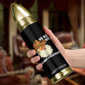 Cowboy Santa Christmas Bullet Tumbler Ho Ho Ho Howdy Christmas TS14 Print Your Wear