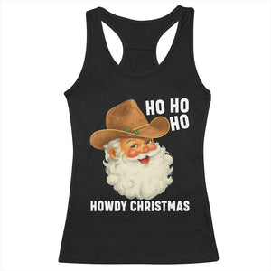 Cowboy Santa Christmas Racerback Tank Top Ho Ho Ho Howdy Christmas TS14 Black Print Your Wear