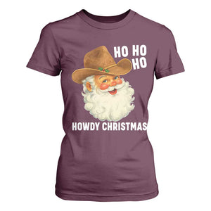 Cowboy Santa Christmas T Shirt For Women Ho Ho Ho Howdy Christmas TS14 Maroon Print Your Wear