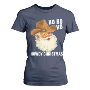 Cowboy Santa Christmas T Shirt For Women Ho Ho Ho Howdy Christmas TS14 Navy Print Your Wear