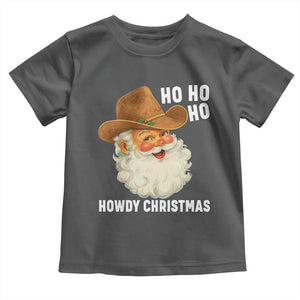 Cowboy Santa Christmas Toddler T Shirt Ho Ho Ho Howdy Christmas TS14 Dark Heather Print Your Wear